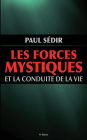 Les forces mystiques et le conduite de la vie