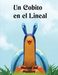 Title: Un Cobito en el Lineal Manual Educativo: Ejercicios & Actividades, Author: Luz Bonilla Rivera
