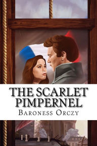 Title: The Scarlet Pimpernel, Author: Baroness Orczy