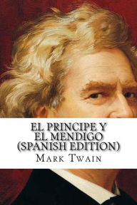 Title: El Principe y el Mendigo, Author: Mark Twain