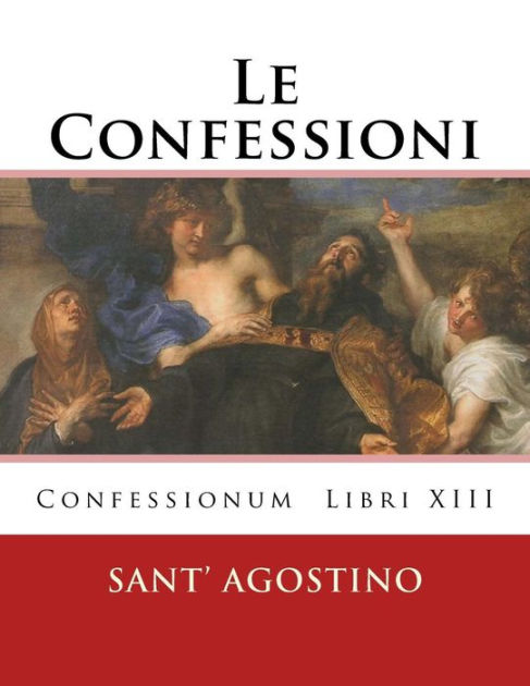 Le Confessioni By Sant' Agostino, Paperback | Barnes & Noble®