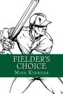 Fielder's Choice