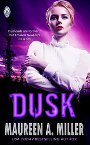 Title: Dusk, Author: Maureen A Miller