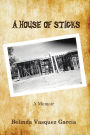 A House of Sticks