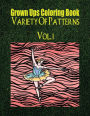 Grown Ups Coloring Book Variety Of Patterns Vol. 1 Mandalas