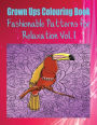 Grown Ups Colouring Book Fashionable Patterns for Relaxation Vol. 1 Mandalas