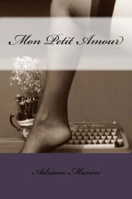 Title: Mon PETIT Amour, Author: Adriano Marini
