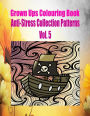 Grown Ups Colouring Book Anti-Stress Collection Patterns Vol. 5 Mandalas