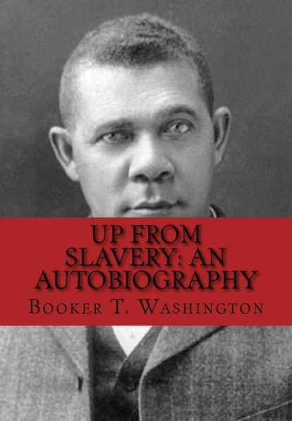 Up from Slavery: An Autobiography