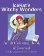 IceKat's Witchy Wonders Adult Coloring Book & Journal for Relaxation