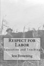 Respect for Labor: Education and Teaching