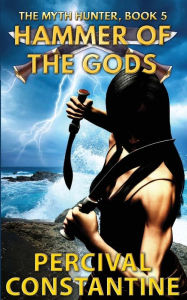 Title: Hammer of the Gods, Author: Percival Constantine