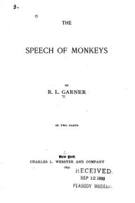Title: The Speech of Monkeys, Author: Richard Lynch Garner