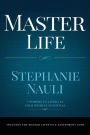 Master Life: 7 Powers to Living at Your Highest Potential