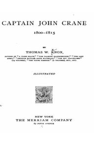 Title: Captain John Crane, Author: Thomas Wallace Knox