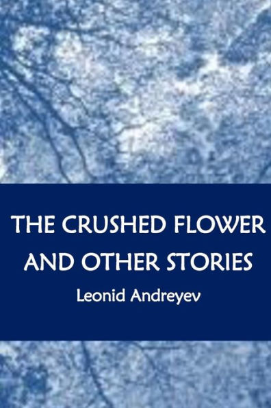 The Crushed Flower and Other Stories