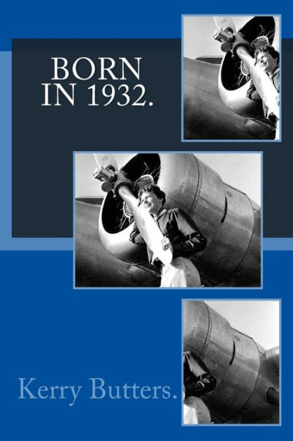 Born in 1932. Birthday Nostalgia. by Kerry Butters, Paperback | Barnes