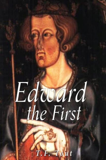 Edward The First By T.f. Tout, Paperback 