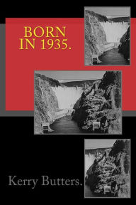 Title: Born in 1935. Birthday Nostalgia., Author: Kerry Butters