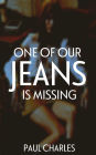 One Of Our Jeans Is Missing