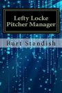 Lefty Locke Pitcher Manager