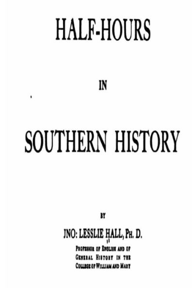 Half-Hours in Southern History