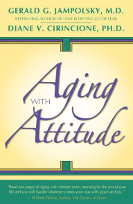 Title: Aging With Attitude, Author: Diane Cirincione Ph D