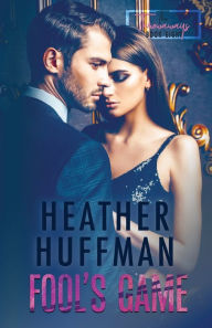 Title: Fool's Game, Author: Heather Huffman