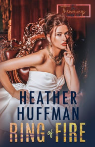 Title: Ring of Fire, Author: Heather Huffman