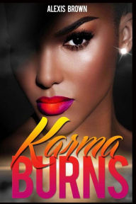 Title: Karma Burns, Author: Alexis Brown