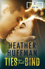 Title: Ties That Bind, Author: Heather Huffman