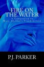 Fire on the Water: A Companion to Mary Shelley's Frankenstein