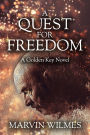 A Quest for Freedom: A Golden Key Novel