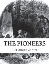 Title: The Pioneers, Author: J Fenimore Cooper