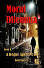 Moral Dilemma: A Rogue Agent Novel, Book 1