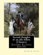 Second thoughts of an idle fellow, by Jerome K. Jerome (Classics): Jerome Klapka Jerome