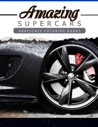 Title: Amazing Super Car: Grayscale coloring booksfor adults Anti-Stress Art Therapy for Busy People (Adult Coloring Books Series, grayscale fantasy coloring books), Author: Grayscale Publishing