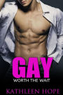 Gay: Worth the Wait