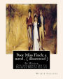 Poor Miss Finch; a novel , By Wilkie Collins (illustrated) sensation novel: dedicated to Frances Minto Elliot(1820-1898) was a prolific English writer, primarily of non-fiction works on the social history of Italy, Spain, and France and travelogues.