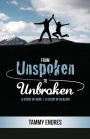 From Unspoken to Unbroken: A Story of Hope - A Study of Healing