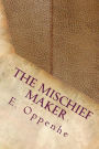 The Mischief Maker