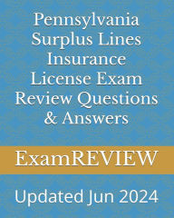 Title: Pennsylvania Surplus Lines Insurance License Exam Review Questions & Answers, Author: Mike Yu