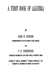 Title: A First Book of Algebra, Author: John William Hopkins