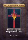 Receiving The Inspiration Gifts