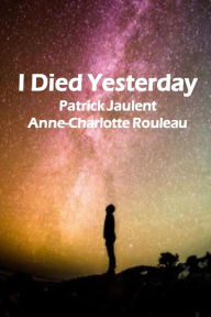 I Died Yesterday