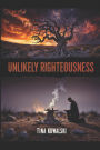 Unlikely Righteousness