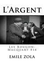 L?Argent: Les Rougon-Macquart #18