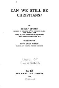 Title: Can We Still Be Christians, Author: Rudolf Eucken