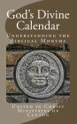 God's Divine Calendar: Understanding the Biblical Months