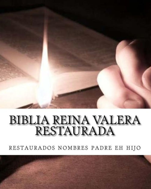 Biblia Reina Valera Restaurada: Nuevo Testamento By M Y B P, Paperback ...